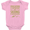 education is important but skiing is importanter Baby Bodysuit