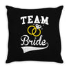 Team Bride Throw Pillow