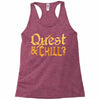quest &amp; chill Racerback Tank