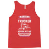 Warning I Belong To A Trucker Tank Top