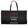 ugly christmas papa Weekender Totes