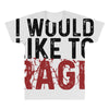I WOULD LIKE TO RAGE All Over Men's T-shirt