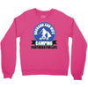 camping for life;Husband and wife Crewneck Sweatshirt