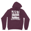 Just One More Tattoo I Promise Hoodie