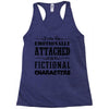 i am too emotionally attached to fictional characters Racerback Tank