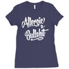 allergic to bullshit Ladies Fitted T-Shirt