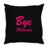 bye felicia Throw Pillow