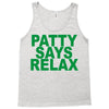patty says relax Tank Top