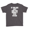 if you're lazy and you know it stay in bed Youth Tee
