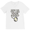 how do you like your eggs V-Neck Tee