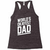 world's okayest dad funny Racerback Tank