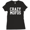 crazy mofos Ladies Fitted T-Shirt