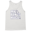 my pen is huge t shirt funny sex humor tee rude college manly crude pu Tank Top
