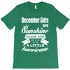 December Girls Are Sunshine Mixed With A Little Hurricane T-Shirt