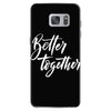 better together 3 Samsung Galaxy S7