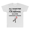 all i want for christmas is a cure carcinoid cancer All Over Men's T-shirt