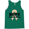 Hope Keeps Me Going Tank Top