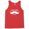 am i too late for that mustache thing Tank Top