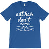cat hair don't care cute crazy cat T-Shirt