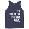 rooting for everybody t shirt. Tank Top