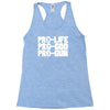 pro life, pro god, pro gun Racerback Tank