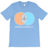 dream or reality T-Shirt