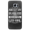 And 8th Day God Look Down So God Made A Leo Girl Samsung Galaxy S7 Edge