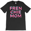 french bulldog mom T-Shirt