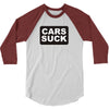 cars suck 3/4 Sleeve Shirt