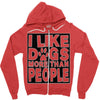 I LIKE DOGS MORE THAN PEOPLE Zipper Hoodie