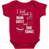 i just want to drink coffee &amp; bake things Baby Bodysuit