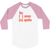 Te amo - Te quila 3/4 Sleeve Shirt