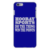 hooray sports win points iPhone 6/6s Plus Case