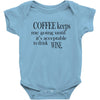 coffee keeps me going Baby Bodysuit