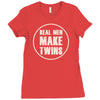 real men make twins Ladies Fitted T-Shirt