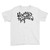 always together Youth Tee