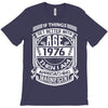 Things Better 1976 Age Approach Magnificent T-Shirt
