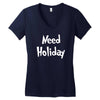 need holiday Women's V-Neck T-Shirt