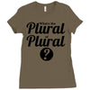 what's the plural of plural Ladies Fitted T-Shirt