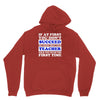 teach success tee Hoodie