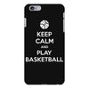Keep Calm and Play Basketball iPhone 6/6s Plus Case