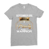 september girl is a perfect combination of princess and warrior Ladies Fitted T-Shirt