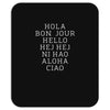 hello 7 languages hola bonjour ni hao chinese french italian Mousepad
