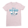 i'm a nerd Ladies Fitted T-Shirt