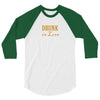 drunk in love 3/4 Sleeve Shirt