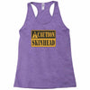 caution skinhead, ideal birthday gift or present Racerback Tank