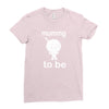 mummy to be Ladies Fitted T-Shirt