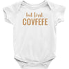 covfefe Baby Bodysuit