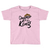 daughter of a king Toddler T-shirt
