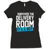 survived the delivery room it's a boy funny Ladies Fitted T-Shirt